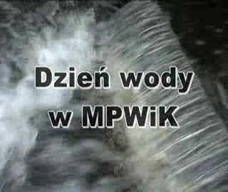 Dzień wody w MPWiK - 1/2