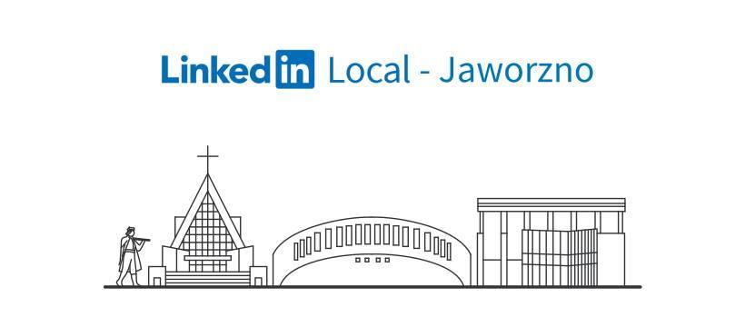 LinkedIn Local po raz drugi w Jaworznie