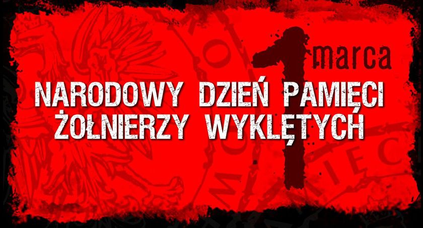 Felieton. Narodowy Dzień Pamięci Żołnierzy Wyklętych