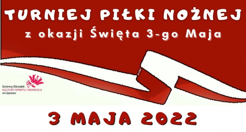 Piłkarski turniej z okazji 3 Maja w Lipuszu