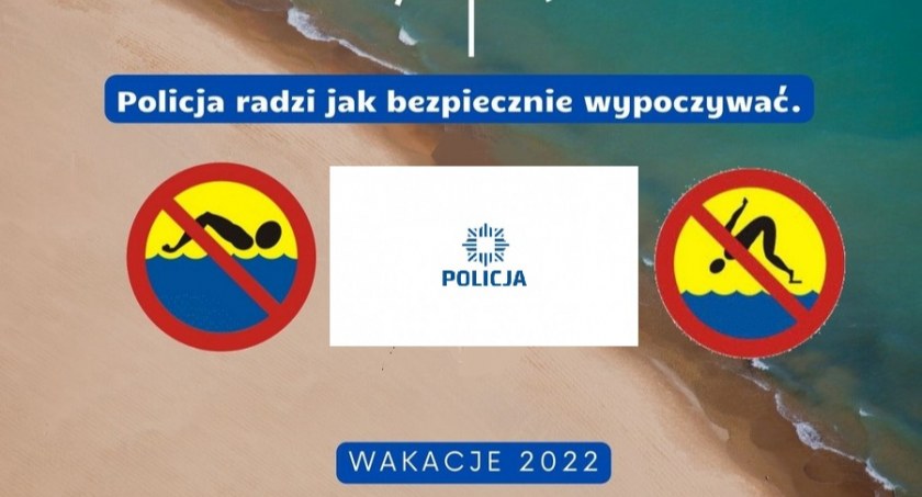 Wypoczywaj z głową - policja radzi, jak bezpiecznie przeżyć wakacje!