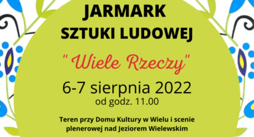 Wiele zaprasza na Jarmark Sztuki Ludowej