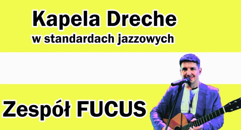 Wdzydzki Wieczór Muzyczny z kapelą Dreche i zespołem Fucus