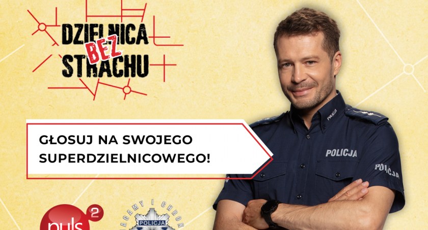 Kto jest twoim superdzielnicowym? 