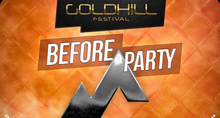 Before Party Goldhill Festival - rozgrzewka przed festiwalem muzyki elektronicznej