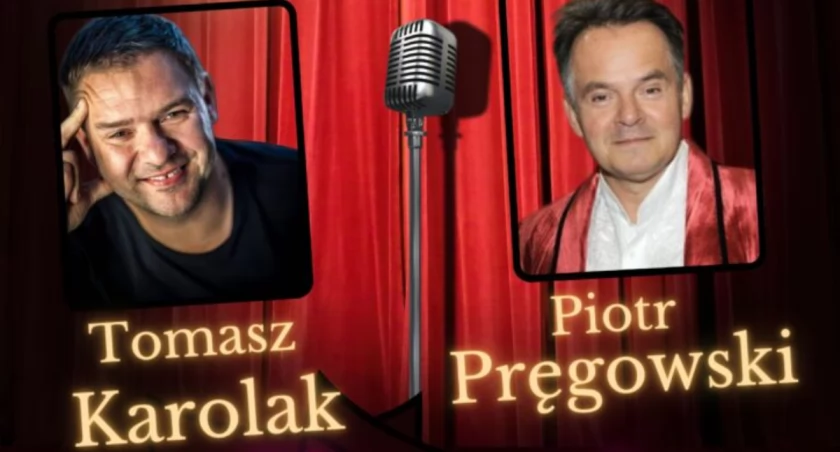 Wdzydze. Program stand-upowy Tomasza Karolaka i Piotra Pręgowskiego
