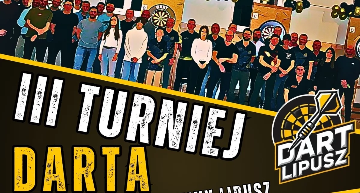 Grand Prix Lipusza 2025. Czas na trzeci turniej darta!