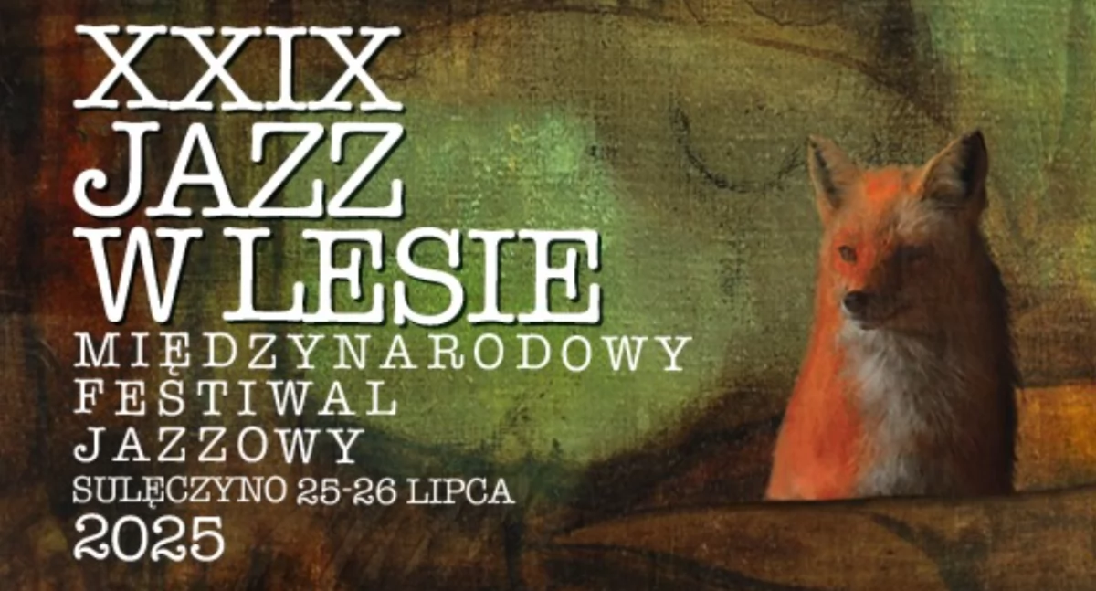 XXIX Międzynarodowy Festiwal Jazzowy - Jazz w Lesie