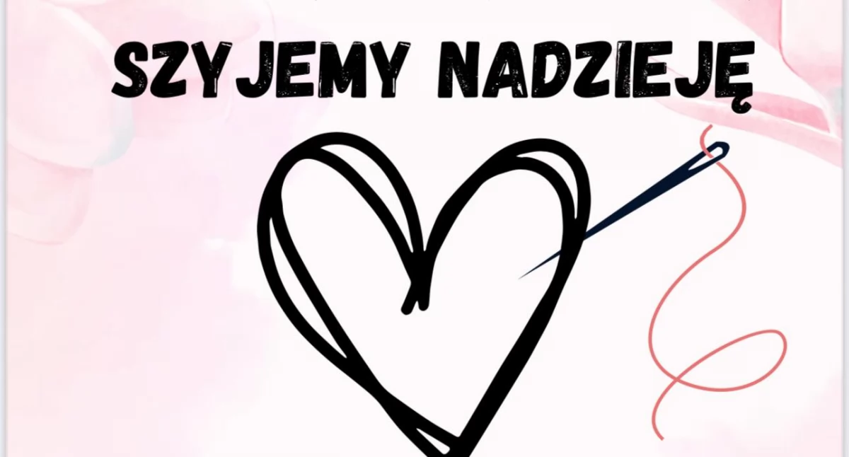 Warsztaty pod hasłem „Szyjemy nadzieję” - pomoc przez rękodzieło