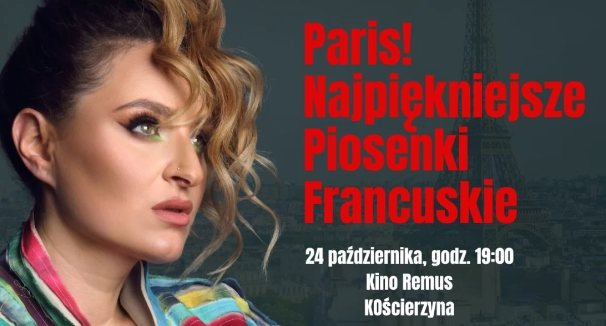 PARIS! Najpiękniejsze Piosenki Francuskie – muzyczna podróż nad Sekwanę już w październiku