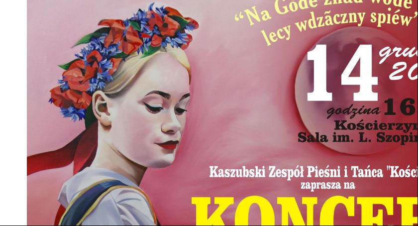 Jublieuszowy koncert Kaszubskiego Zespołu Pieśni i Tańca 