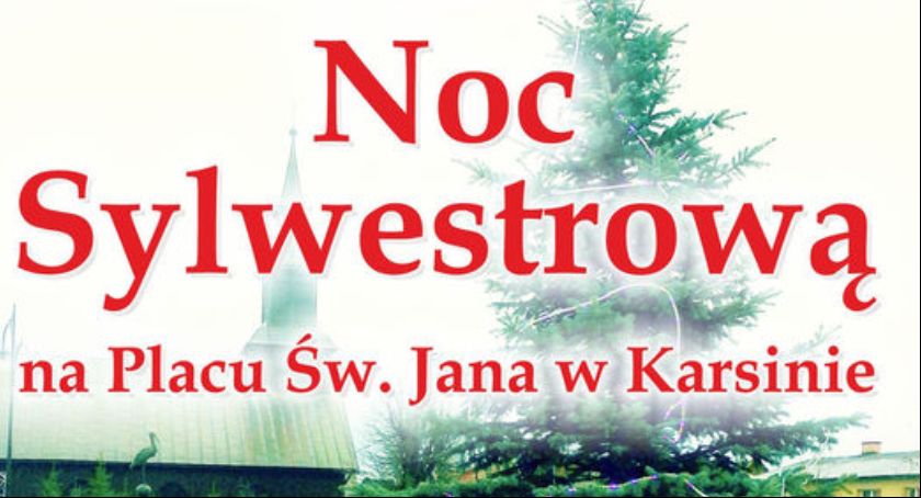 Noc Sylwestrowa w Karsinie