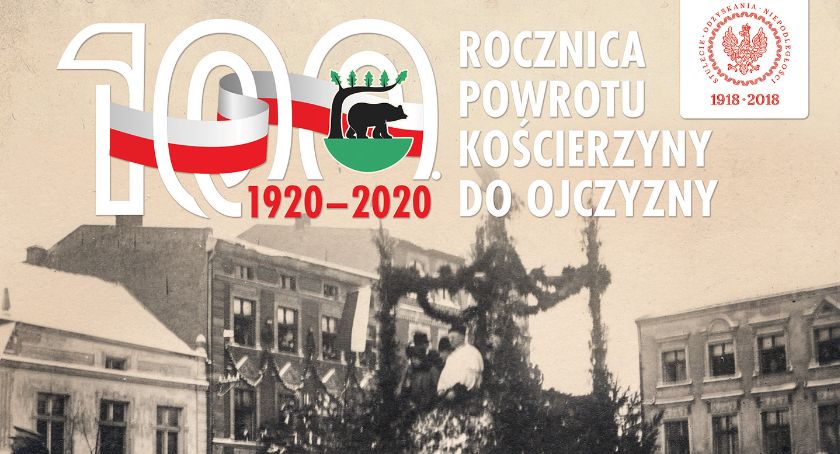 100. Rocznica Powrotu Kościerzyny do Ojczyzny - program