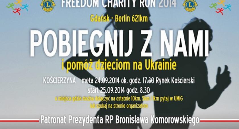 Kościerzyna na trasie Freedom Charity Run 2014. Dołącz do biegu i pomagaj!
