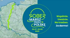 Marsz Sober - w duchu trzeźwości przez Polskę. Wyrusz w drogę i odpocznij od alkoholu i innych używek