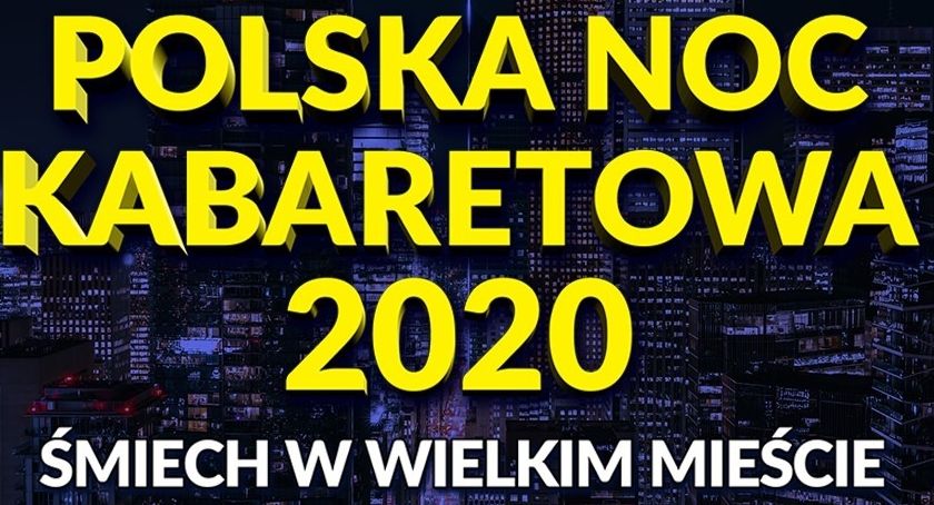 Polska Noc Kabaretowa w Bielsku-Białej | Śmiech w wielkim mieście