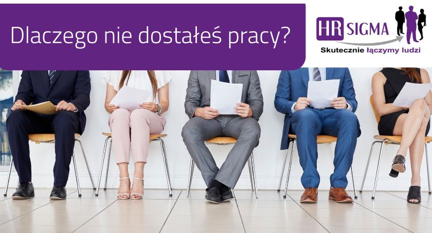 Dlaczego nie dostałeś pracy?