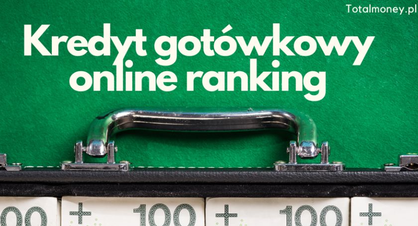 Kredyt gotówkowy online - ranking