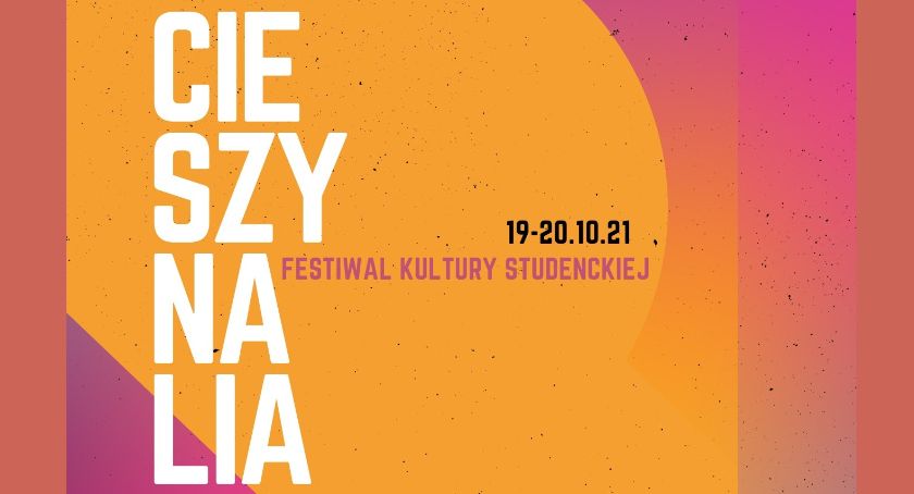 Cieszynalia 2021, czyli festiwal kultury studenckiej 19-20.10