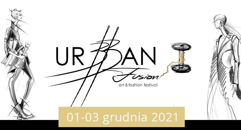 UrBBan Fusion. Art & Fasion Festival | Program nowego festiwalu modowego w Bielsku-Białej