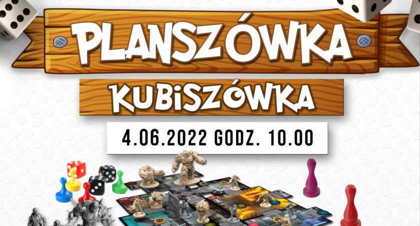 Planszówka - Kubiszówka, czyli kolejne spotkanie z grami planszowymi