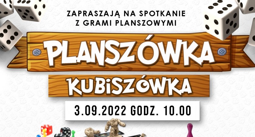 Planszówka - Kubiszówka, czyli kolejne spotkanie z grami planszowymi