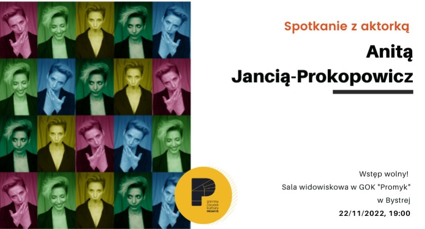Spotkanie z aktorką Anitą Jancią-Prokopowicz - GOK Promyk w Bystrej