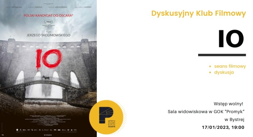  Dyskusyjny Klub Filmowy: IO w GOK Promyk w Bystrej