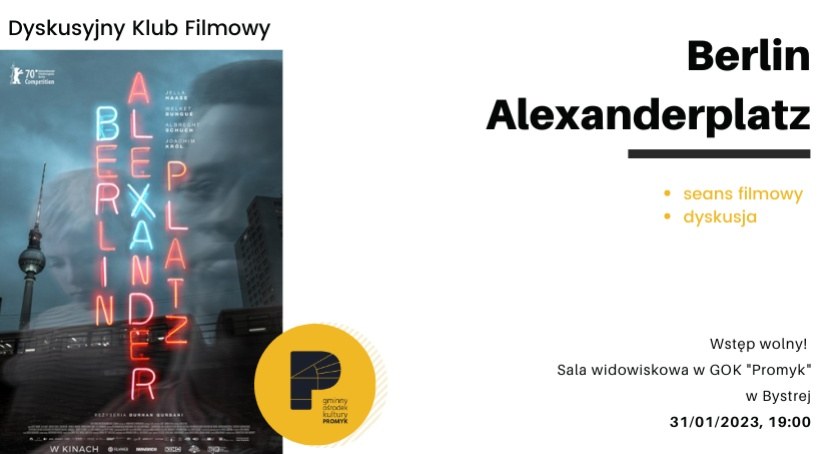  Dyskusyjny Klub Filmowy: BERLIN ALEXANDERPLATZ w GOK Promyk w Bystrej