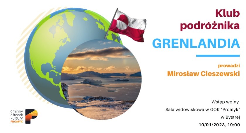 Klub Podróżnika: Grenlandia w GOK Promyk w Bystrej