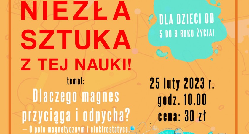 Rodzinne warsztaty naukowe Niezła sztuka z tej nauki!