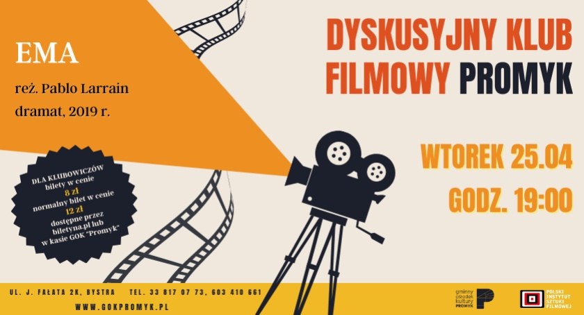  Dyskusyjny Klub Filmowy: Ema w GOK Promyk w Bystrej