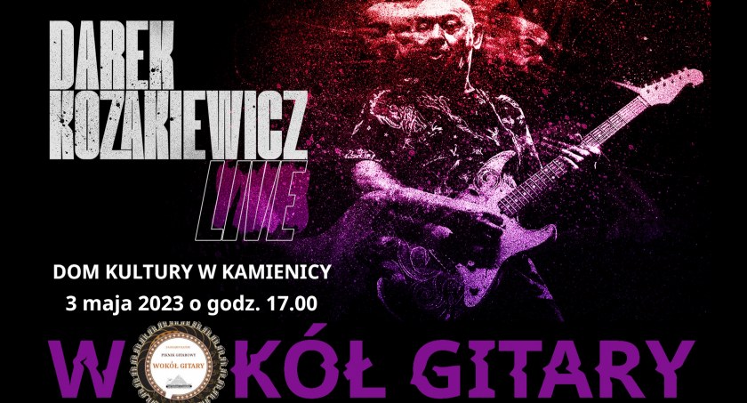 Piknik gitarowy w Kamienicy | Gwiazdą wieczoru Darek Kozakiewicz