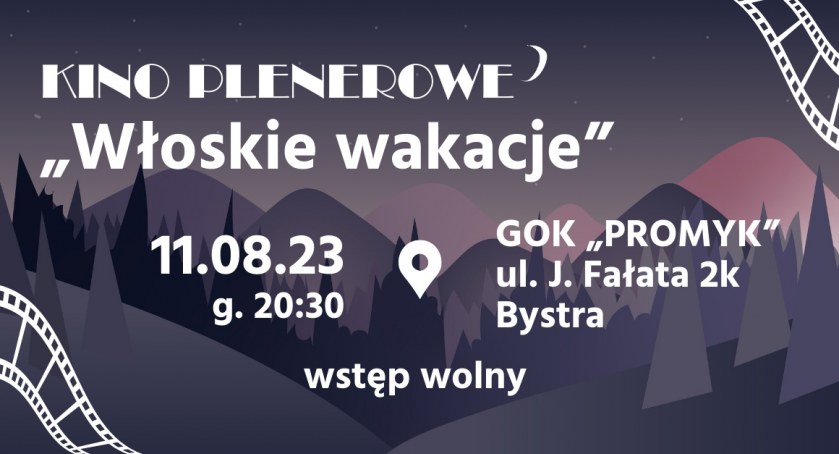 Kino Plenerowe: Włoskie wakacje w GOK Promyk w Bystrej