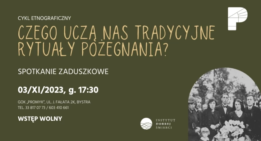 Cykl etnograficzny: Czego uczą nas tradycyjne rytuały pożegnania?