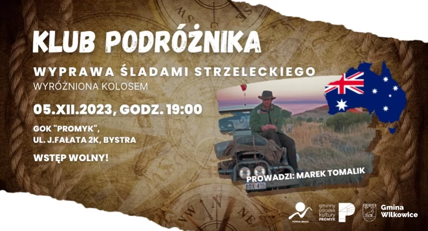 Klub Podróżnika: Wyprawa śladami Strzeleckiego. Wyróżniona Kolosem