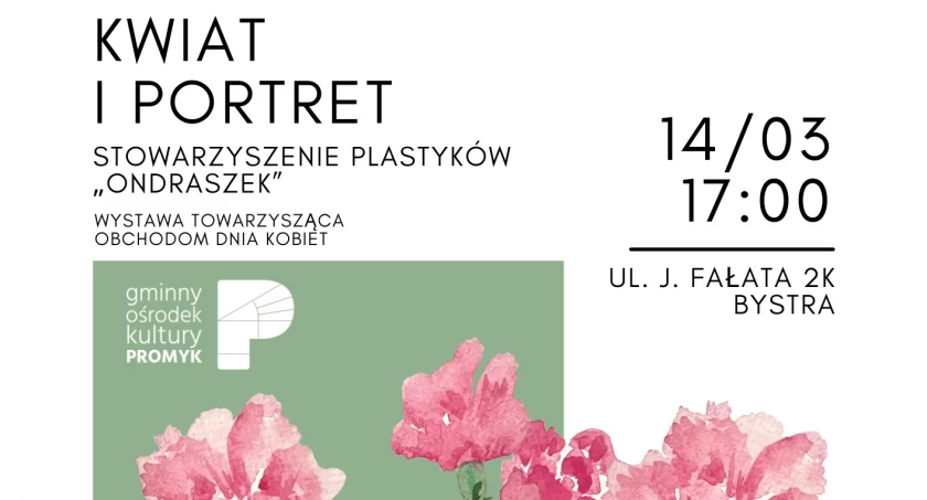 Wernisaż Stowarzyszenia Plastyków "Ondraszek": "Kwiat i portret"