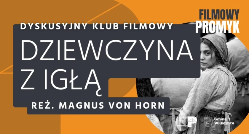 Dyskusyjny Klub Filmowy: Dziewczyna z igłą