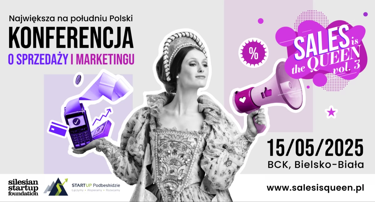 Sales is the Queen III – powraca największa konferencja sprzedażowo-marketingowa na południu Polski