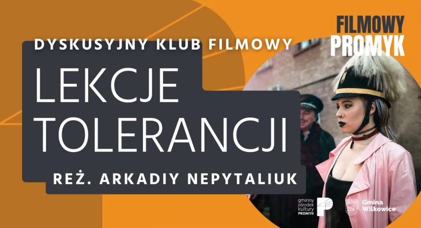 Dyskusyjny Klub Filmowy: Lekcje tolerancji