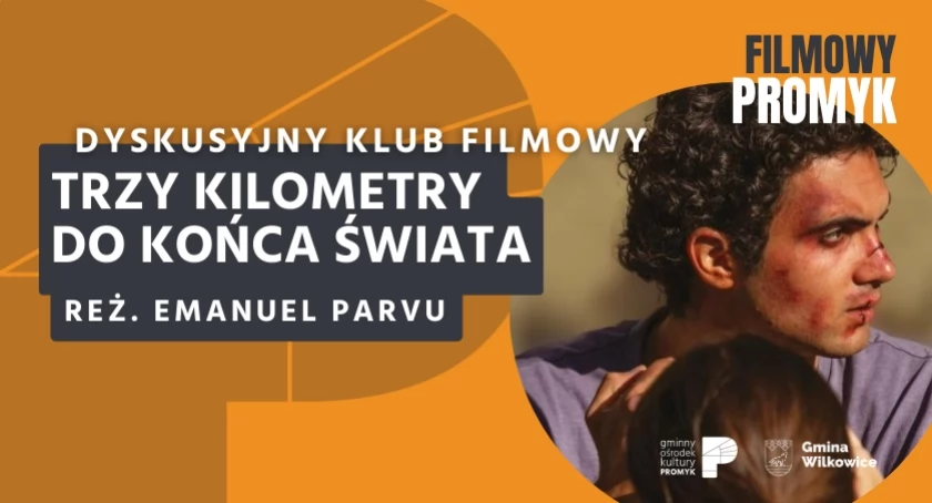 Dyskusyjny Klub Filmowy: "Trzy kilometry do końca świata"
