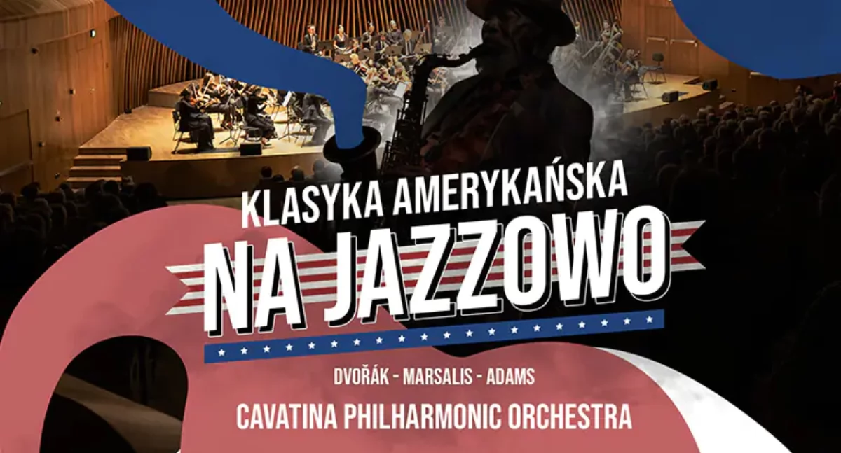 Cavatina Philharmonic Orchestra – Klasyka amerykańska na jazzowo