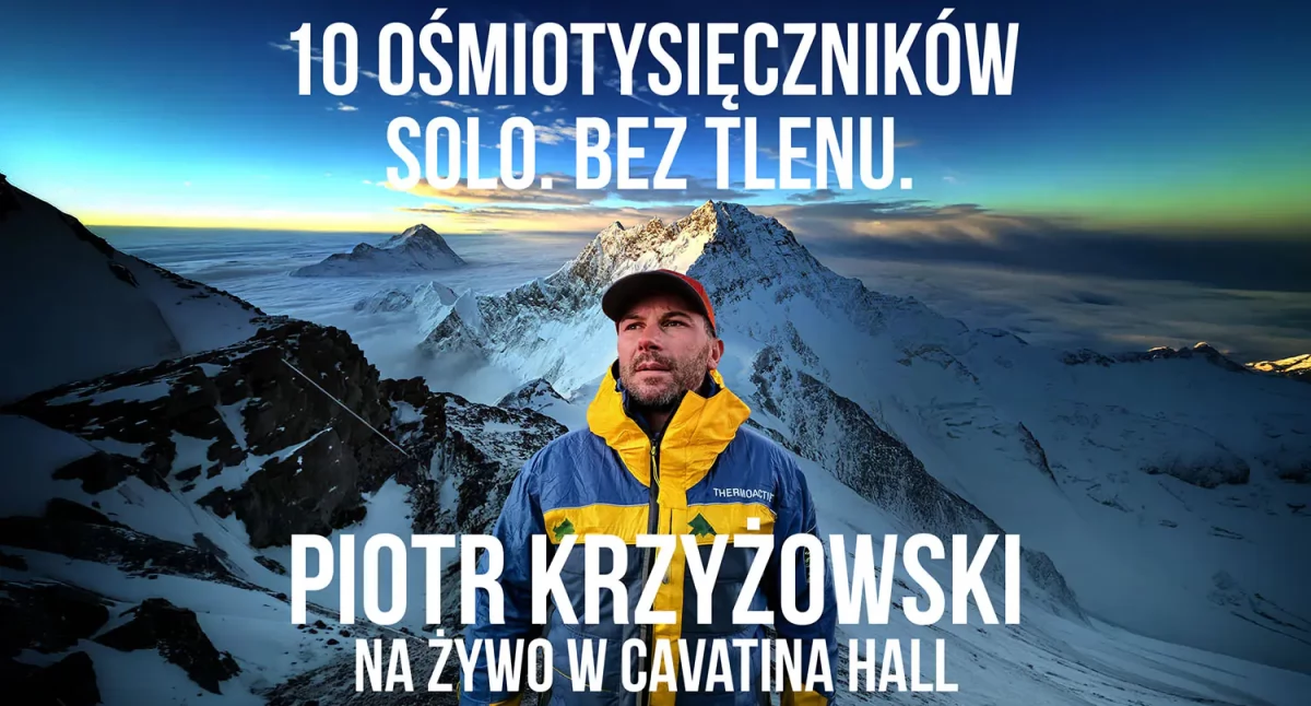 Piotr Krzyżowski – Mój 2025 rok w górach wysokich w Cavatina Hall