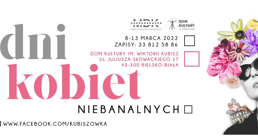 Dni kobiet niebanalnych w Kubiszówce