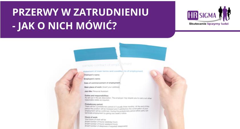Przerwy w zatrudnieniu - jak o nich mówić?