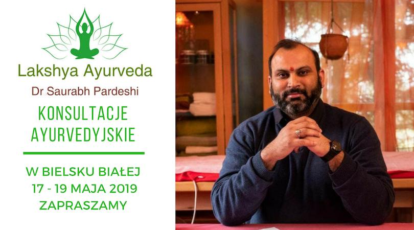 Konsultacje Ayurvedyjskie z Dr Saurabhem Pardeshi 17/19.05