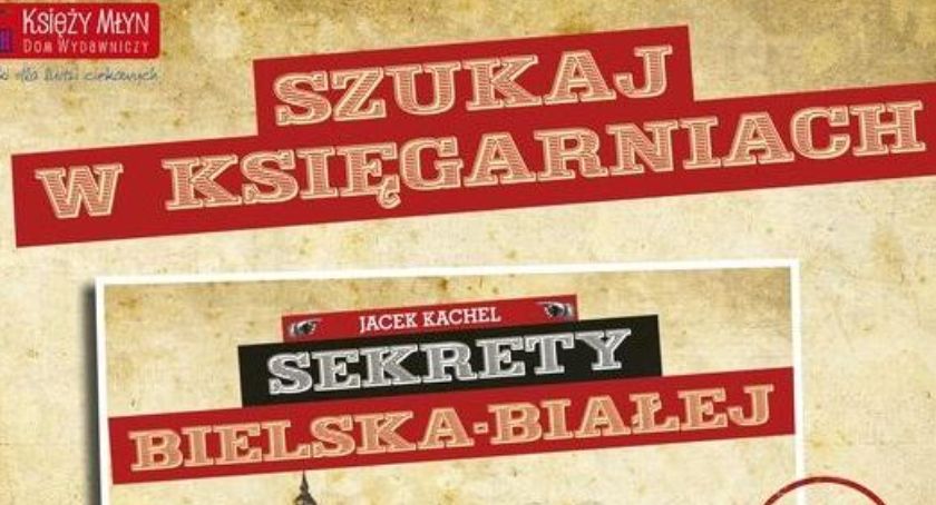 Sekrety Bielska-Białej. Szukaj w księgarniach