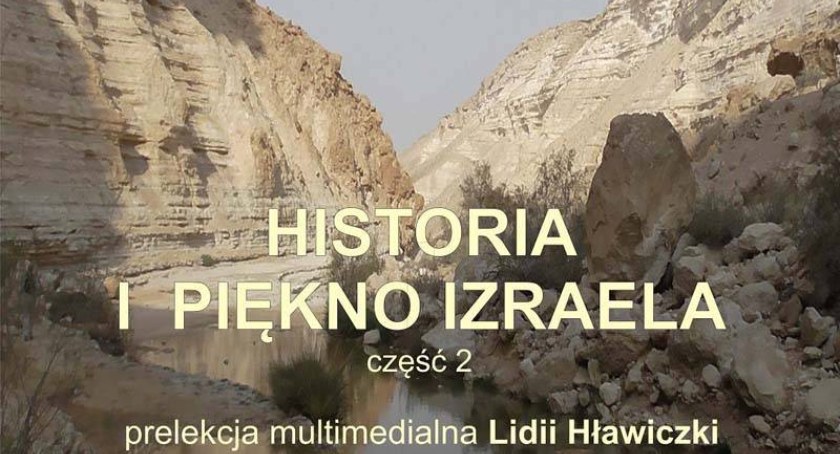 Piękno i historia Izraela. Spotkanie w Cieszynie
