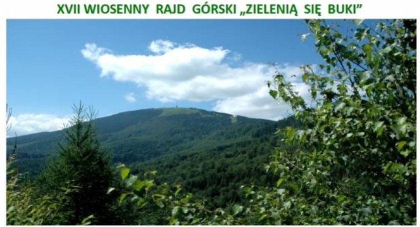 XVII WIOSENNY RAJD GÓRSKI ZIELENIĄ SIĘ BUKI