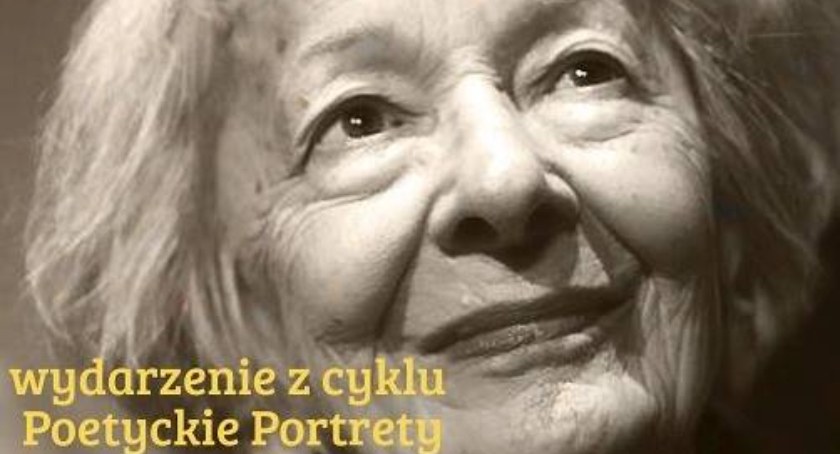 Spotkanie z cyklu Poetyckie Portrety - poezja Wisławy Szymborskiej